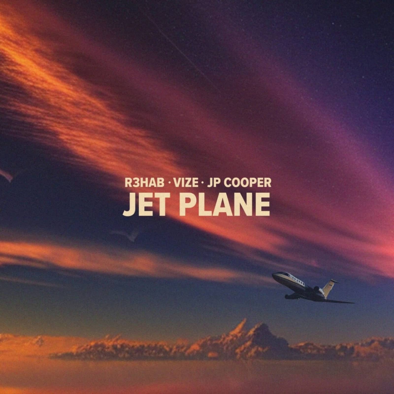 R3HAB, VIZE & JP Cooper — Jet Plane (Extended Mix)
