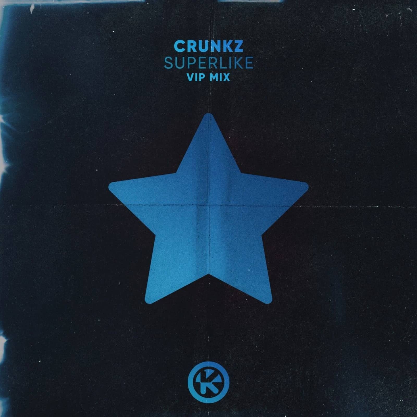 CRUNKZ — Superlike (VIP Mix)