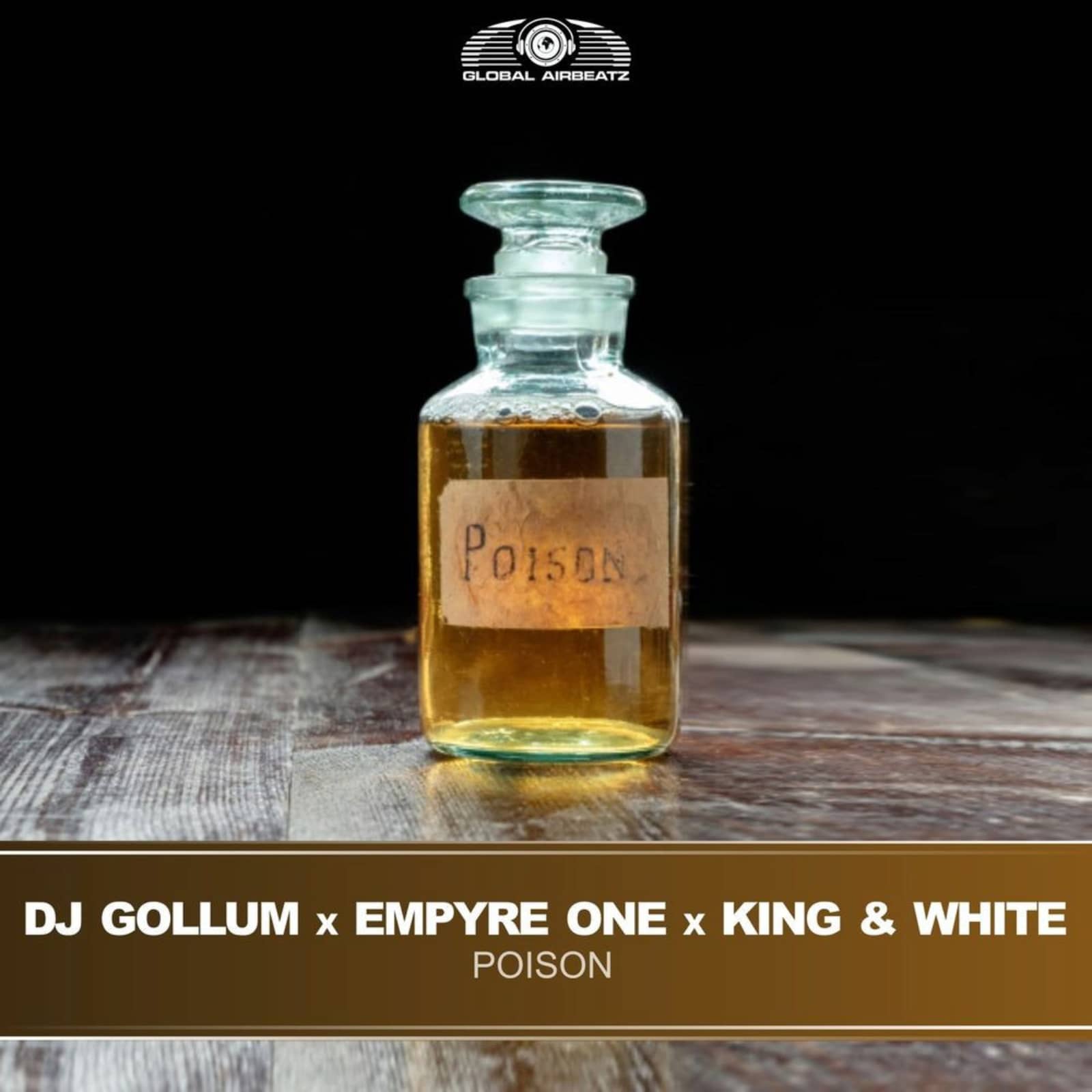 Dj Gollum/Empyre One/King & White — Poison