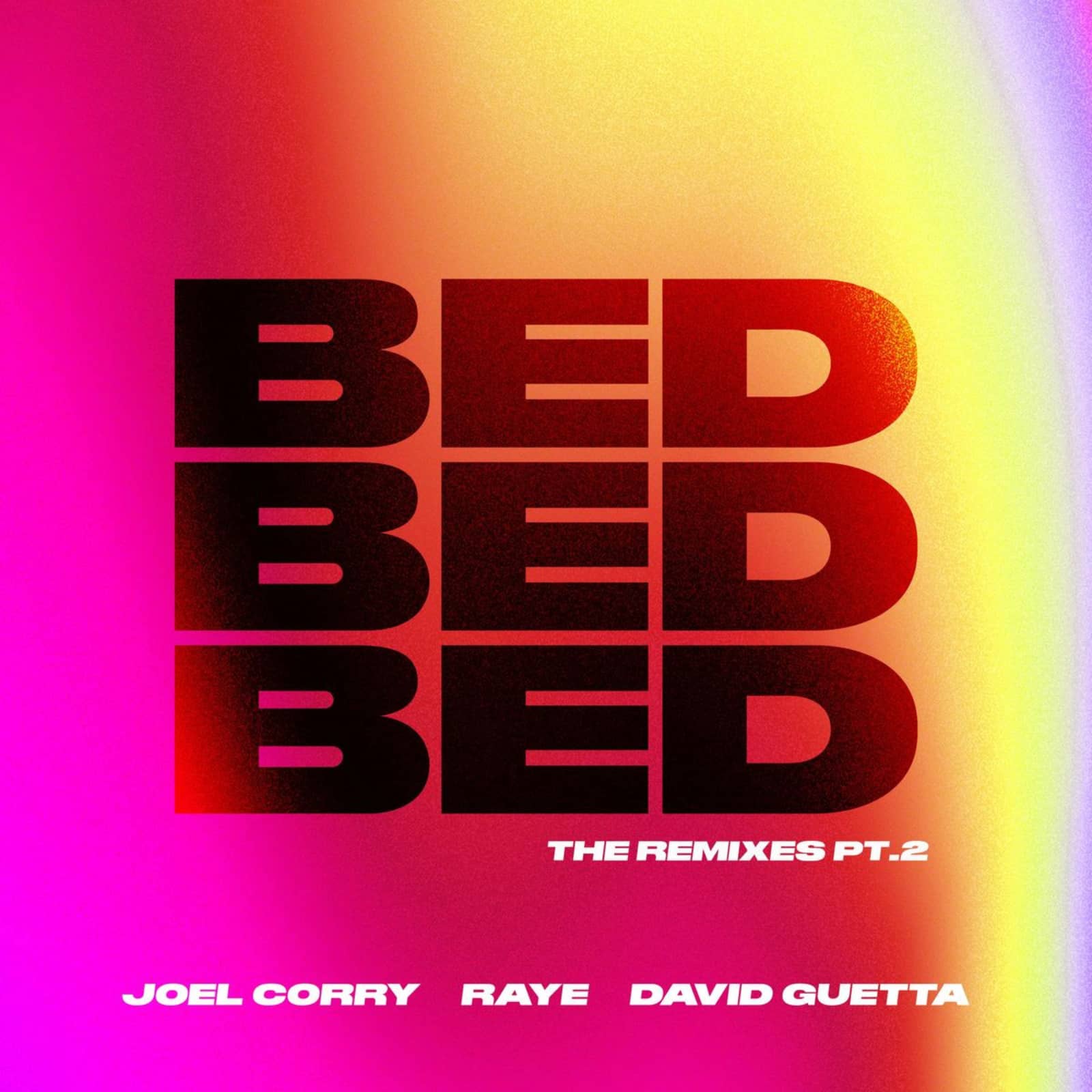 Joel Corry, Raye, David Guetta — BED (THAT KIND Remix)