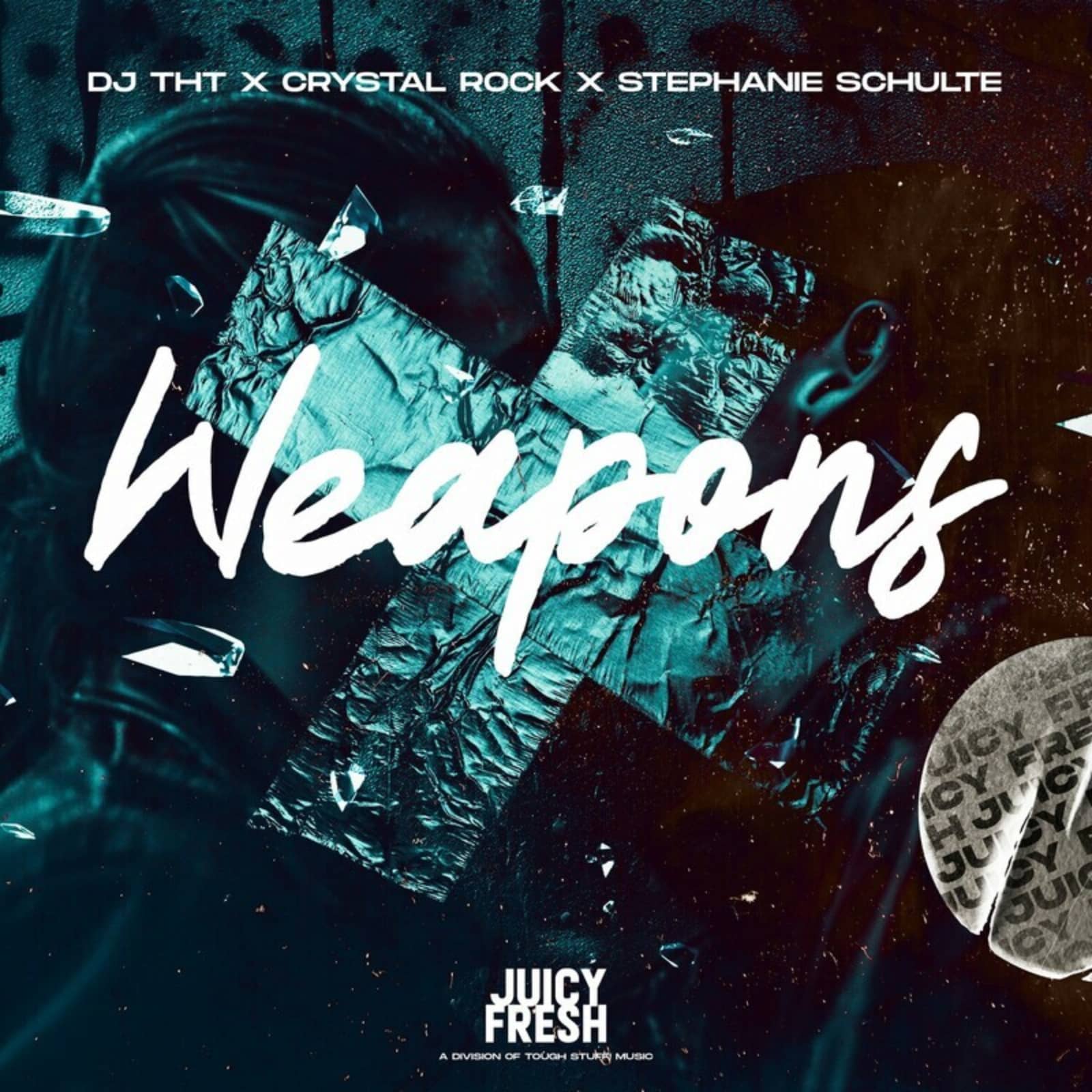 DJ Tht & Crystal Rock Feat. Stephanie Schulte — Weapons