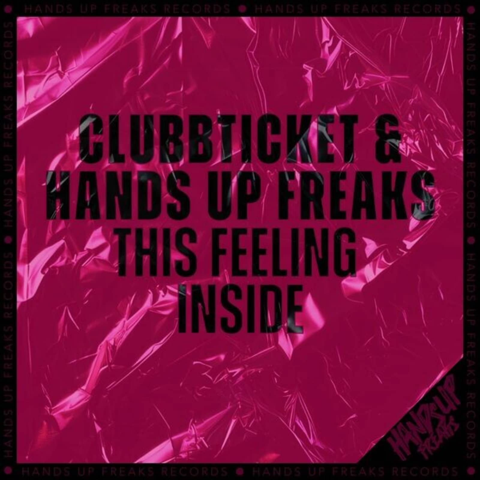Clubbticket & Hands Up Freaks — This Feeling Inside