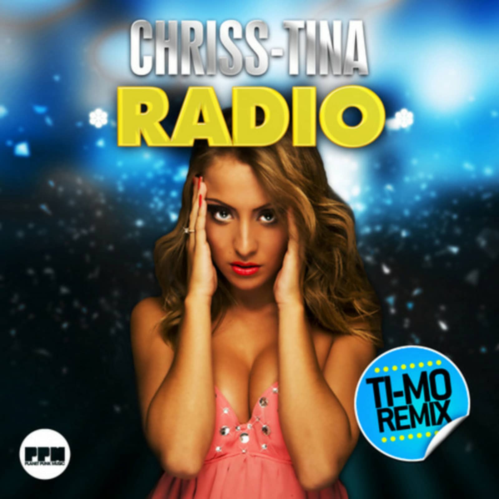 Chriss-Tina — Radio (Ti-Mo Remix Edit)