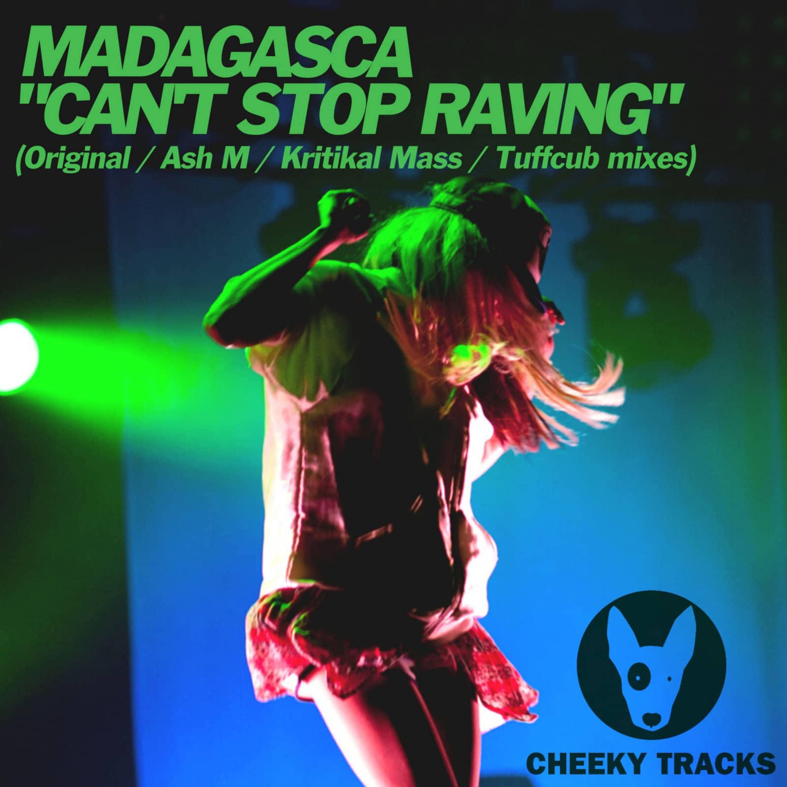 Madagasca — Can't Stop Raving (Kritikal Mass Radio Edit)