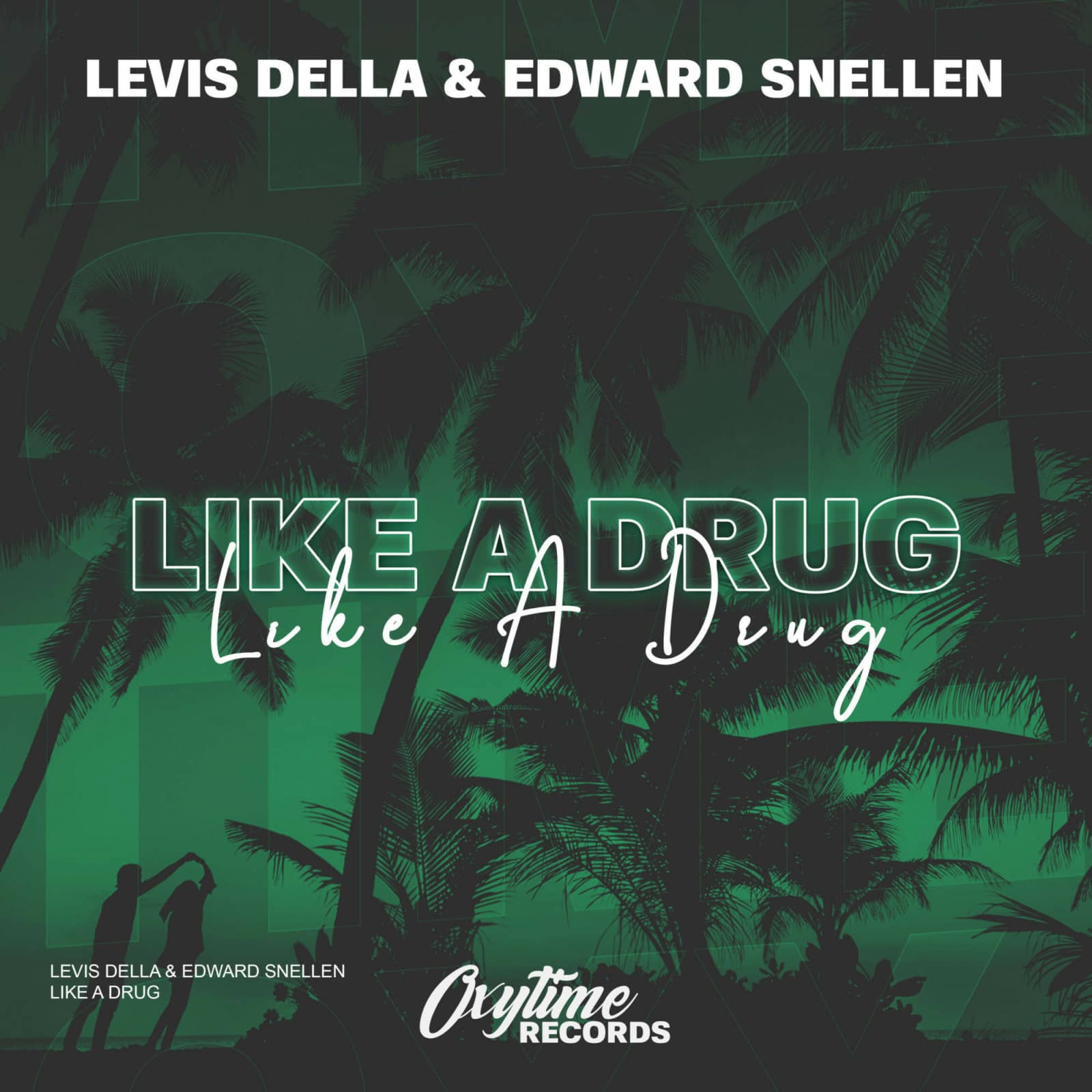 Levis Della & Edward Snellen — Like A Drug
