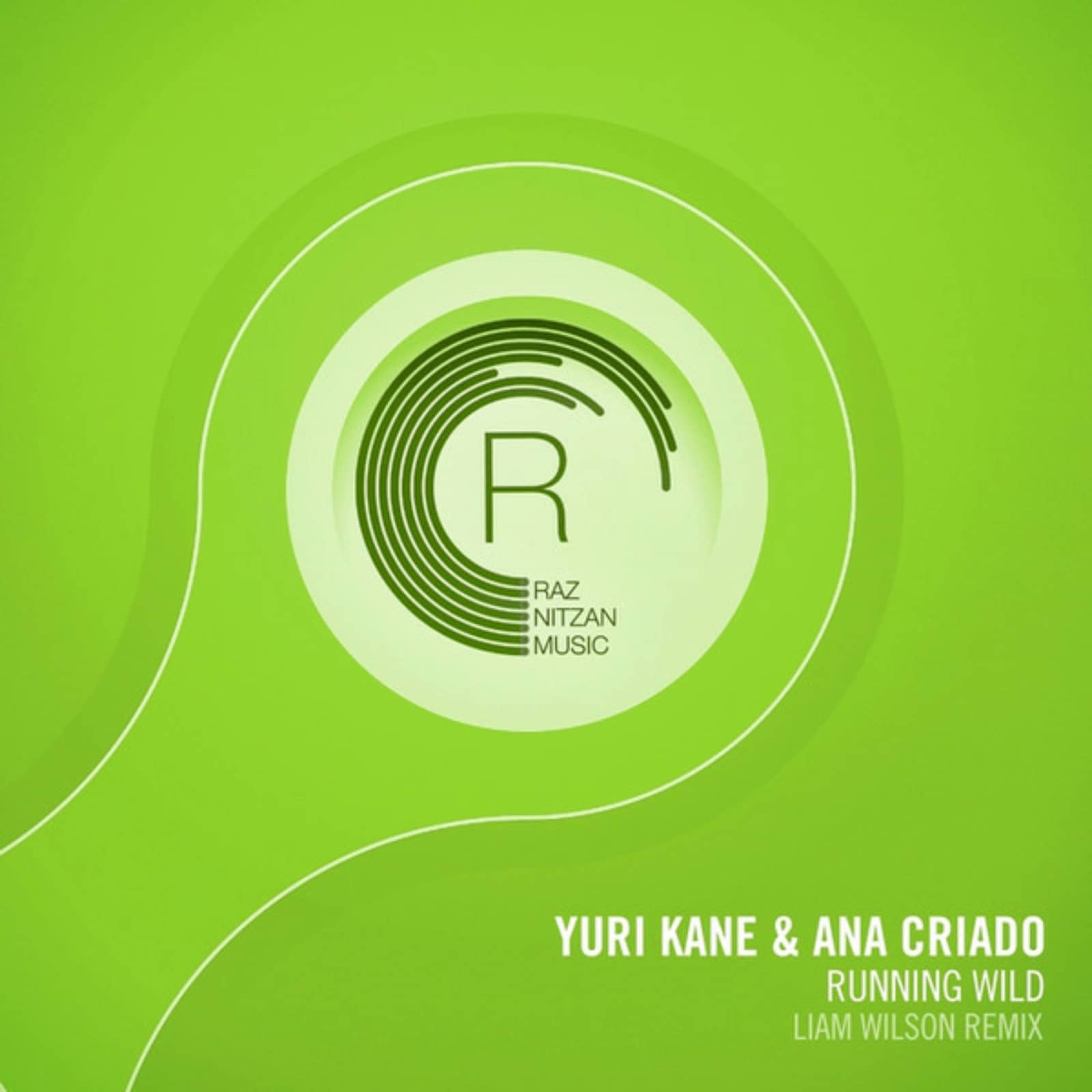Yuri Kane & Ana Criado — Running Wild (Liam Wilson Radio Edit)