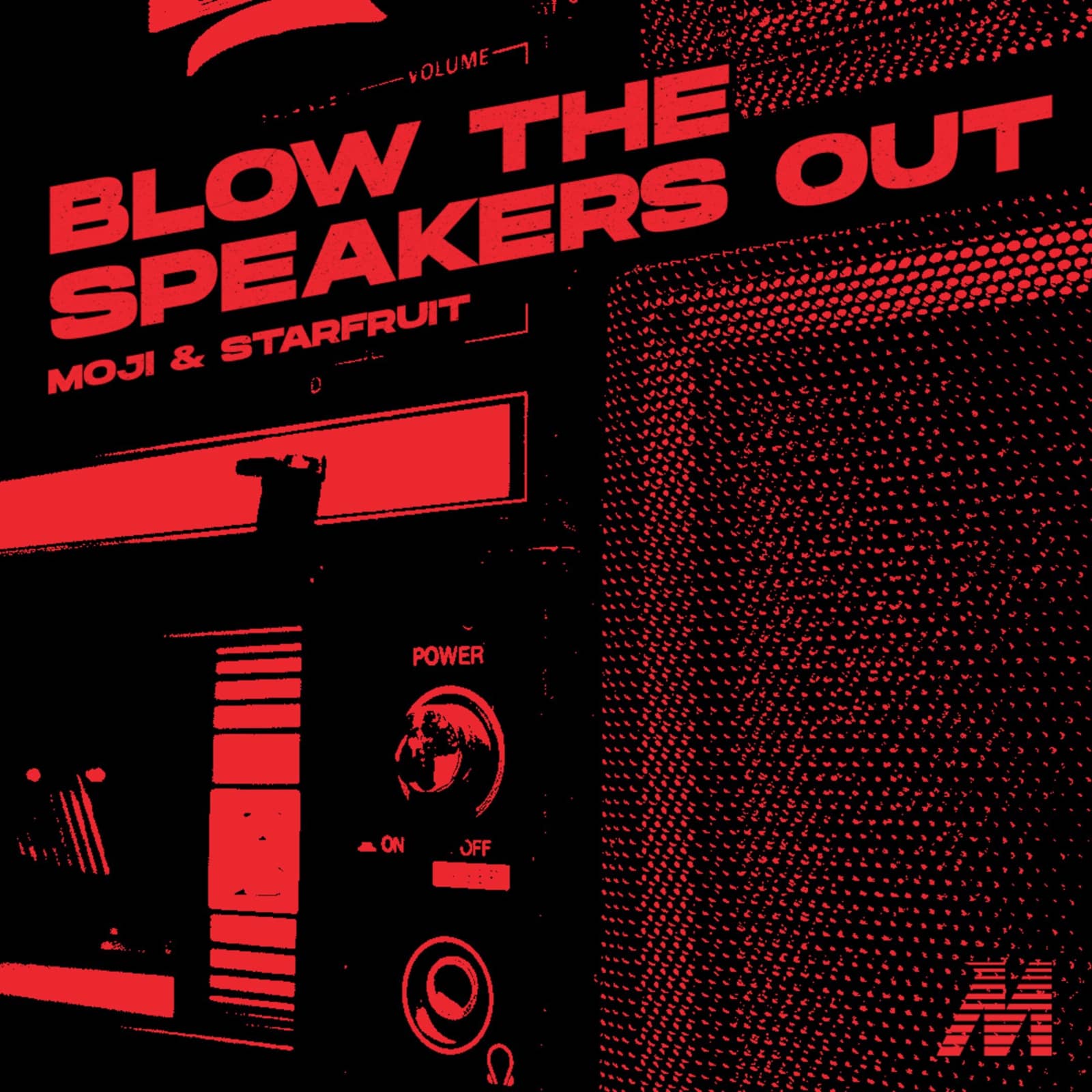 Moji & Starfruit — Blow The Speakers Out (Extended Mix)