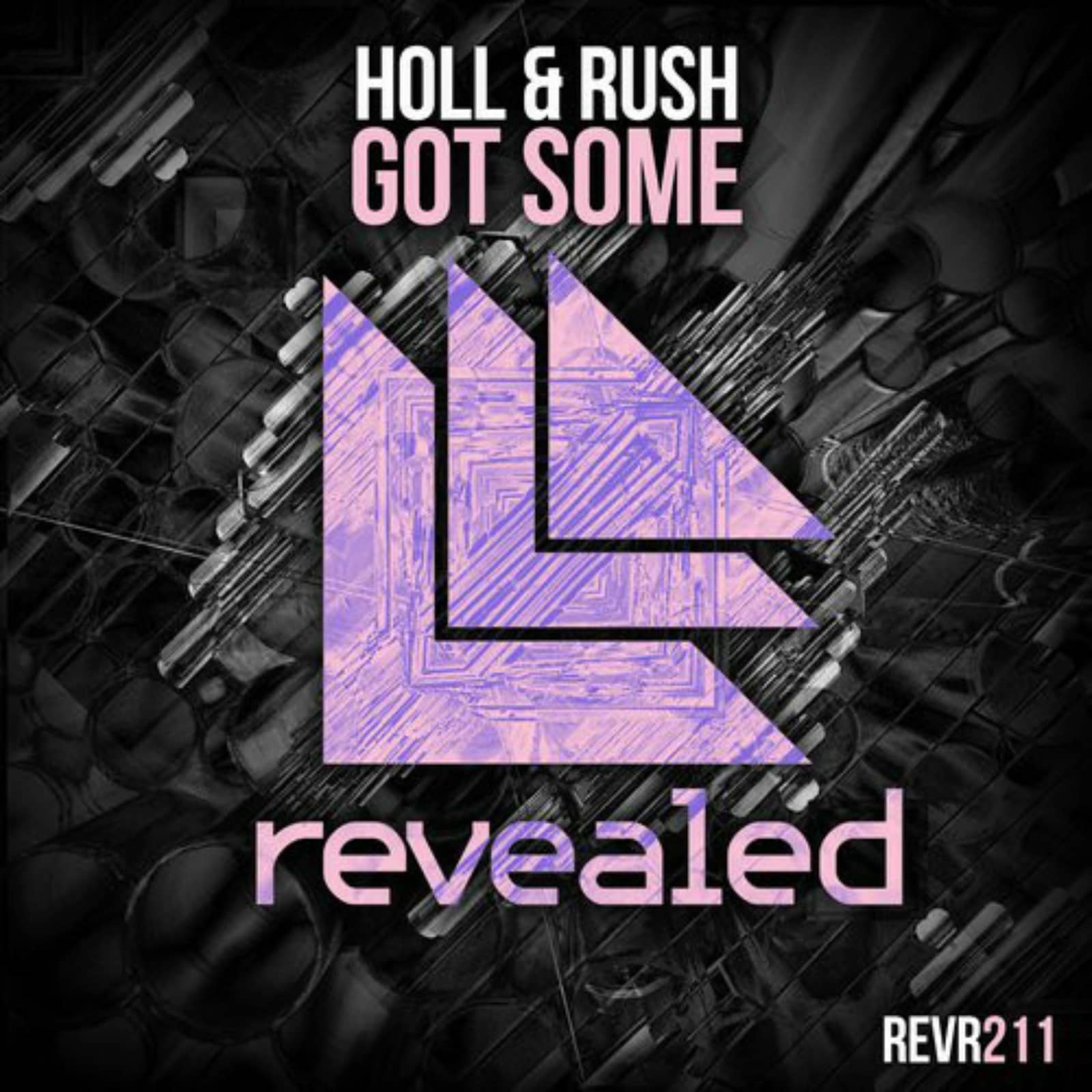 Holl & Rush — Got Some (Radio Edit)