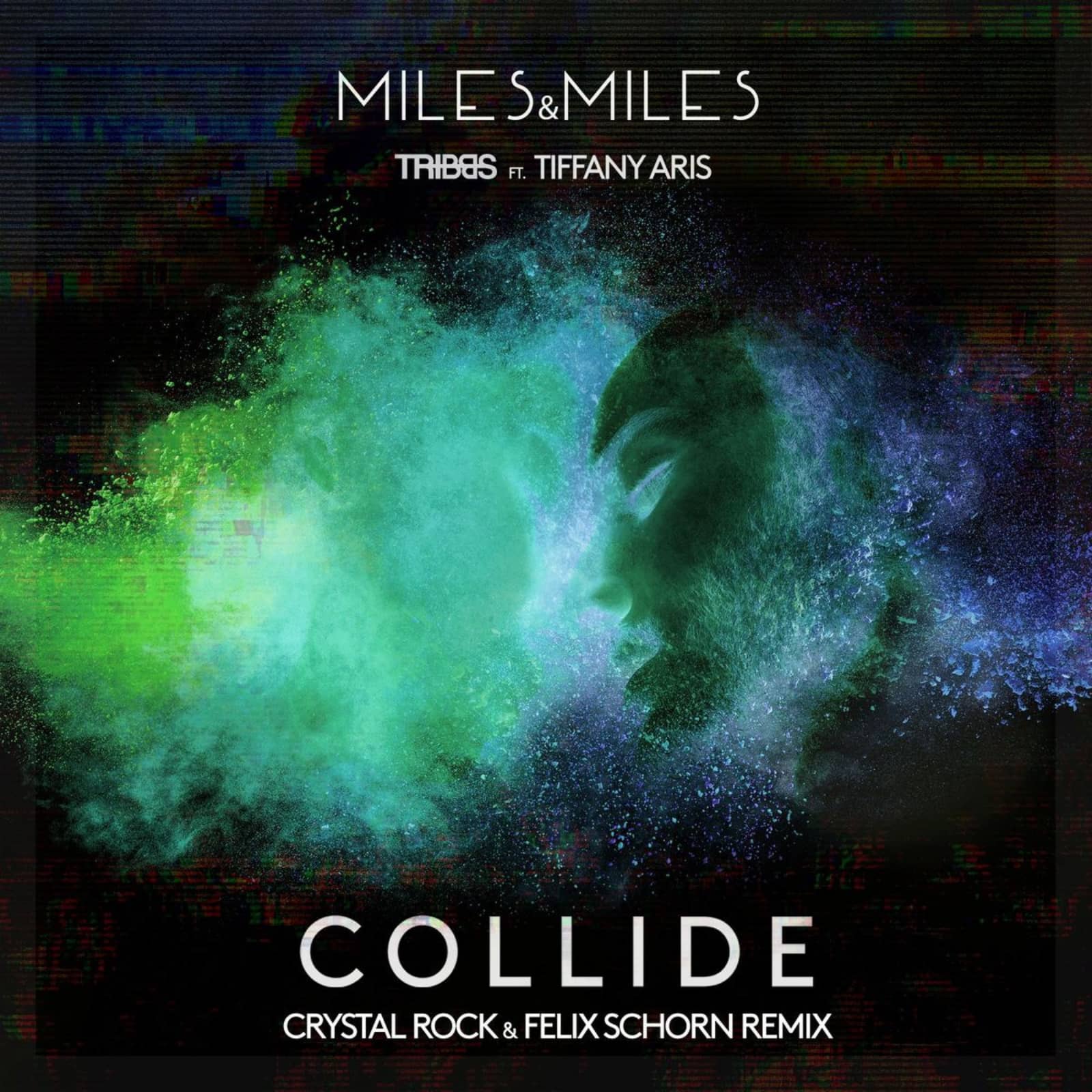 Miles x Miles x Tribbs feat. Tiffany Aris — Collide (Crystal Rock x Felix Schorn Remix)
