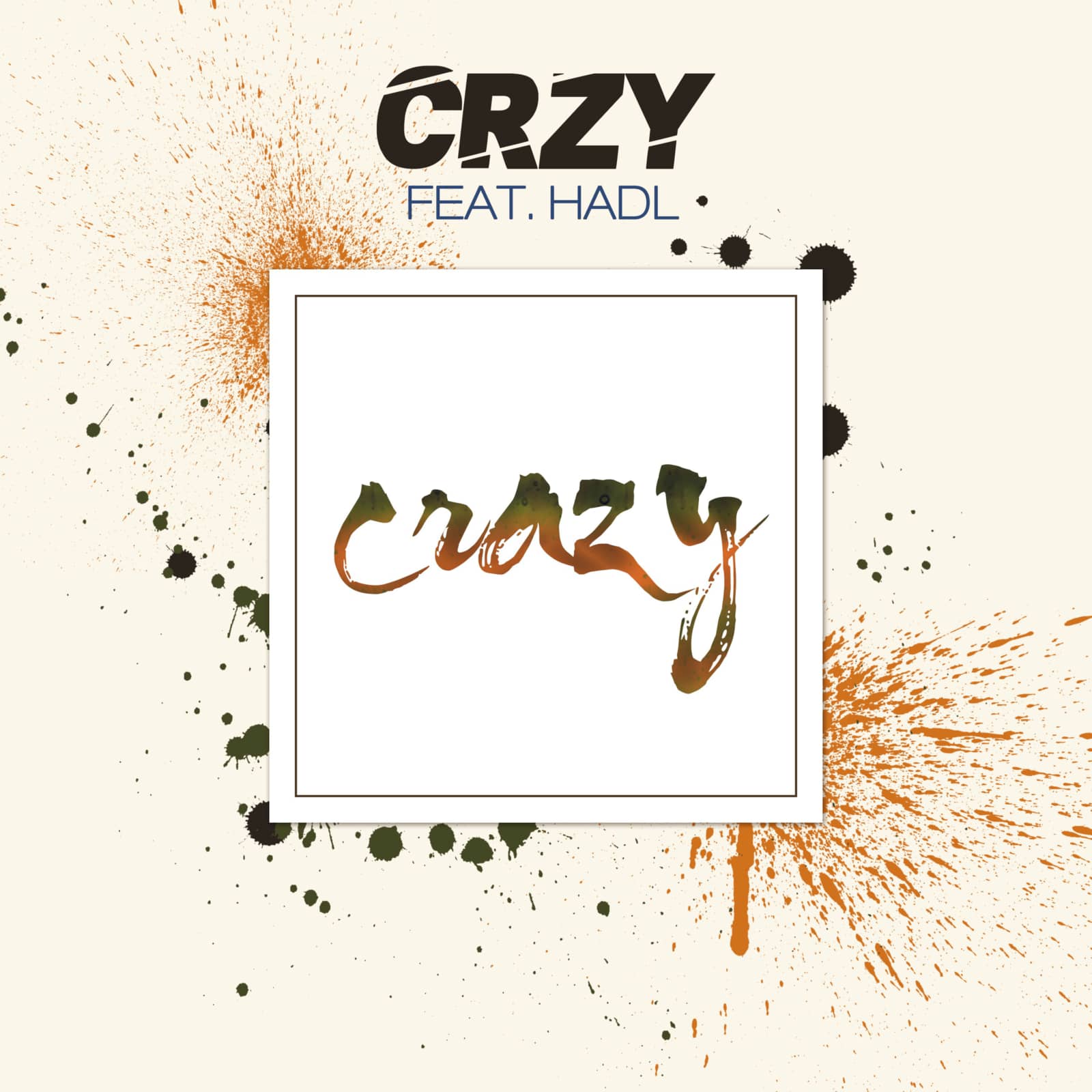CRZY Feat. Hadl — Crazy (EDM Edit)