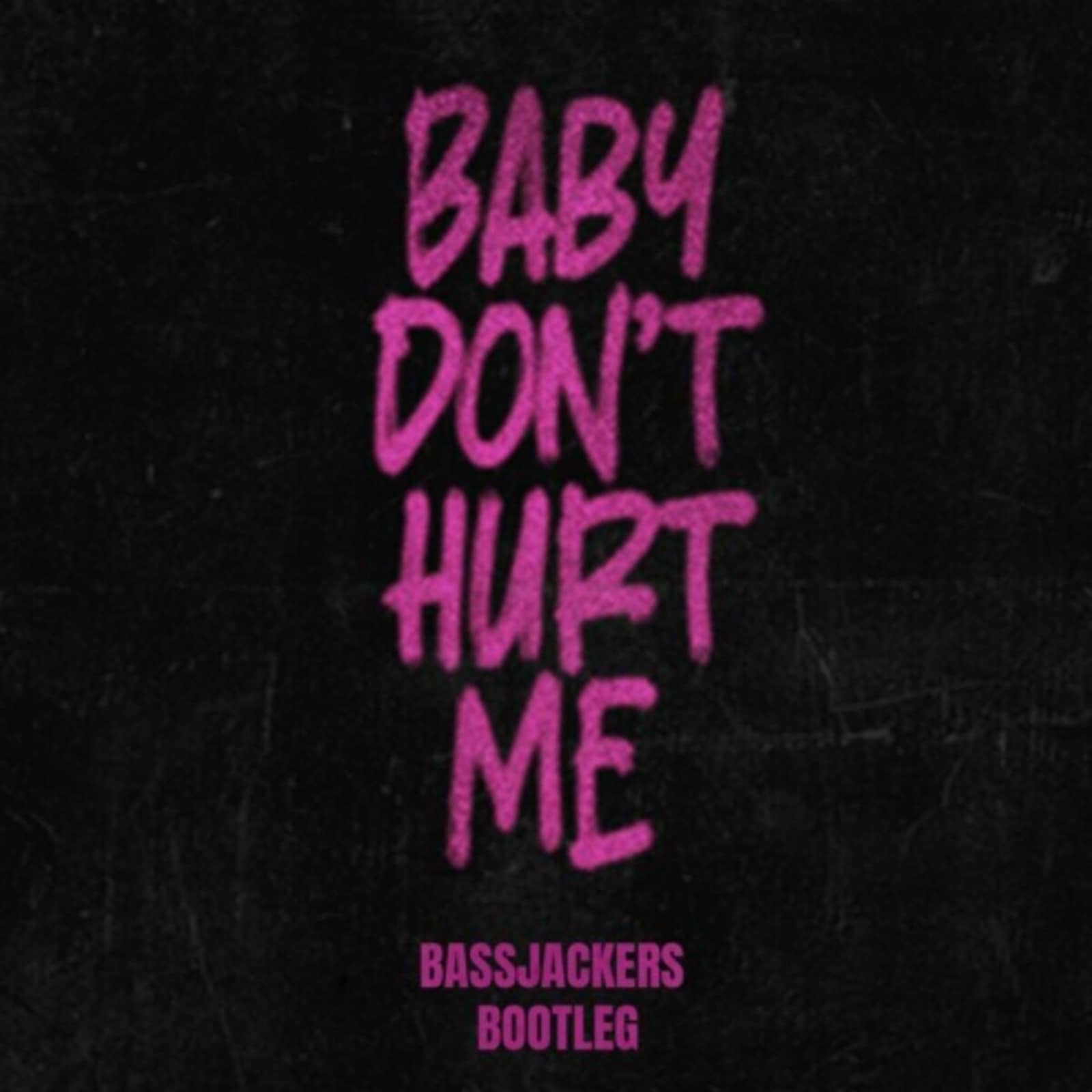 David Guetta — Baby Don't Hurt Me (Bassjackers Bootleg)