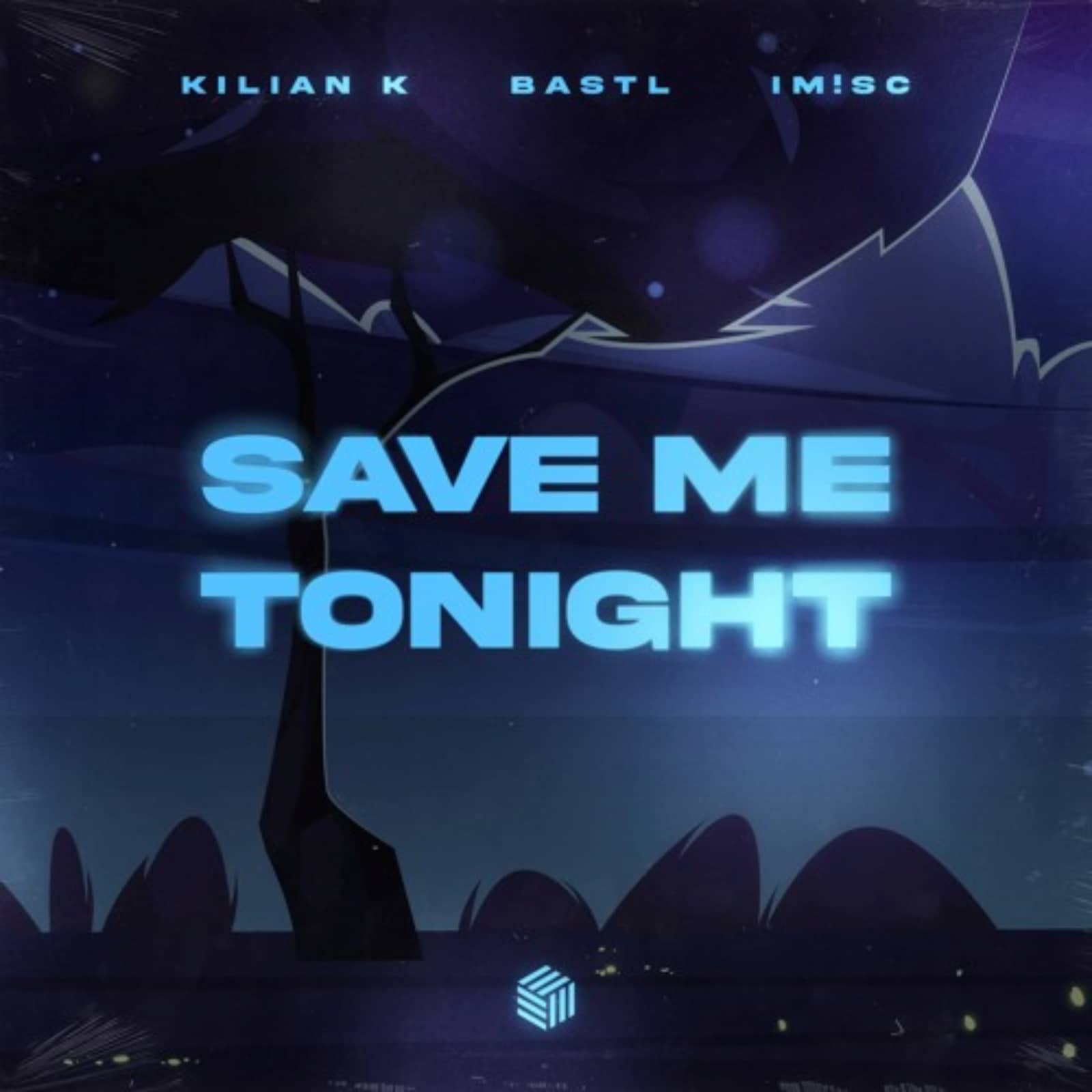 Kilian K, BASTL & IM!SC — Save Me Tonight (Extended Mix)