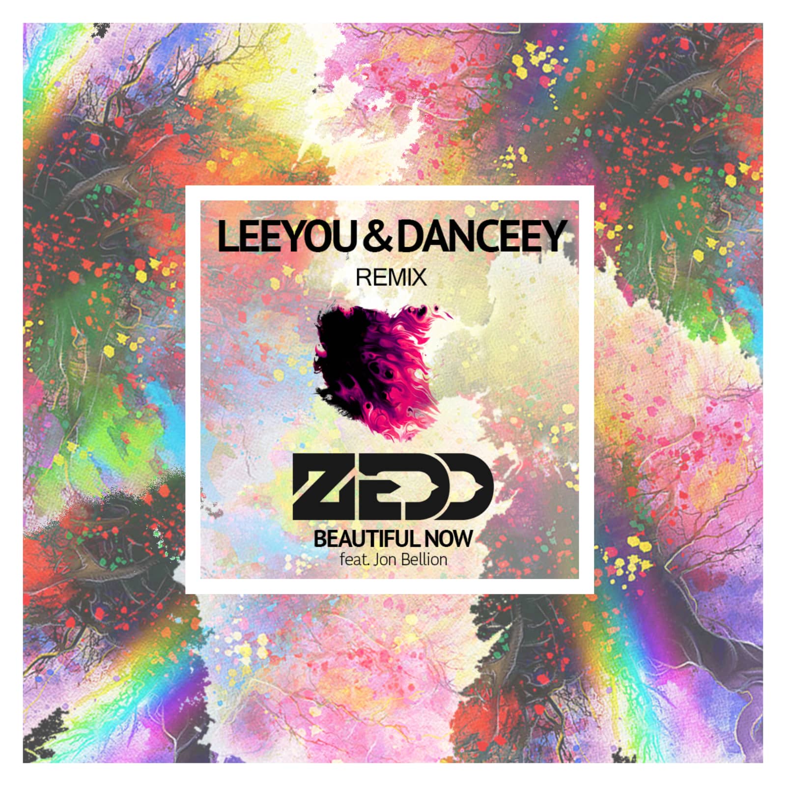 Zedd feat. John Bellion — Beautiful Now (Leeyou & Danceey Remix)
