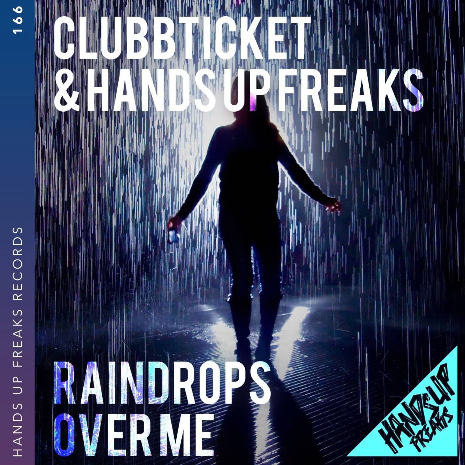 Clubbticket & Hands Up Freaks — Raindrops Over Me (Extended Mix)