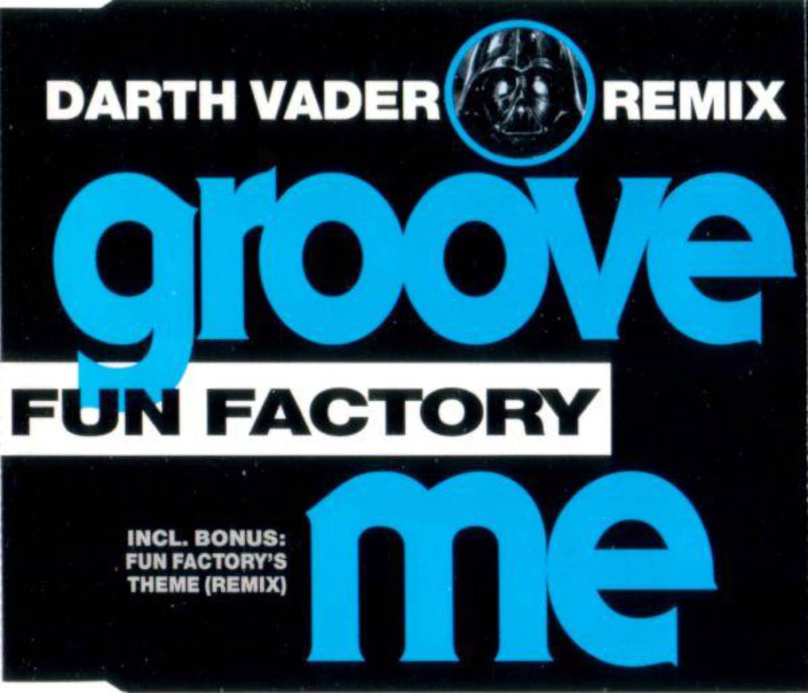 Fun Factory — Groove Me (The Darth Vader Remix / No Intro)